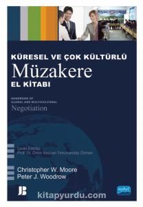 Küresel ve Çok Kültürlü Müzakere El Kitabı - Handbook of Global and Multicultural Negotiation