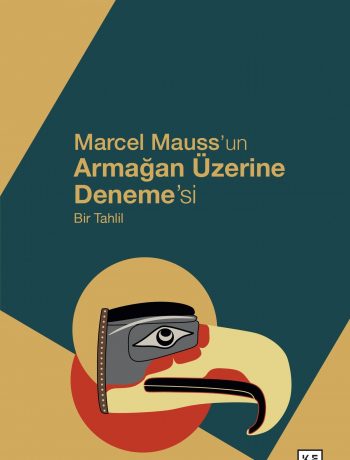 Marcel Mauss’un Armağan Üzerine Deneme’si