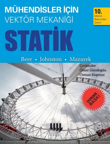 Mühendisler için Vektör Mekaniği Statik 10. Metrik Basımdan Çeviri  (Ekonomik Baskı)