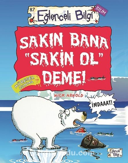 Sakın Bana Sakin Ol Deme