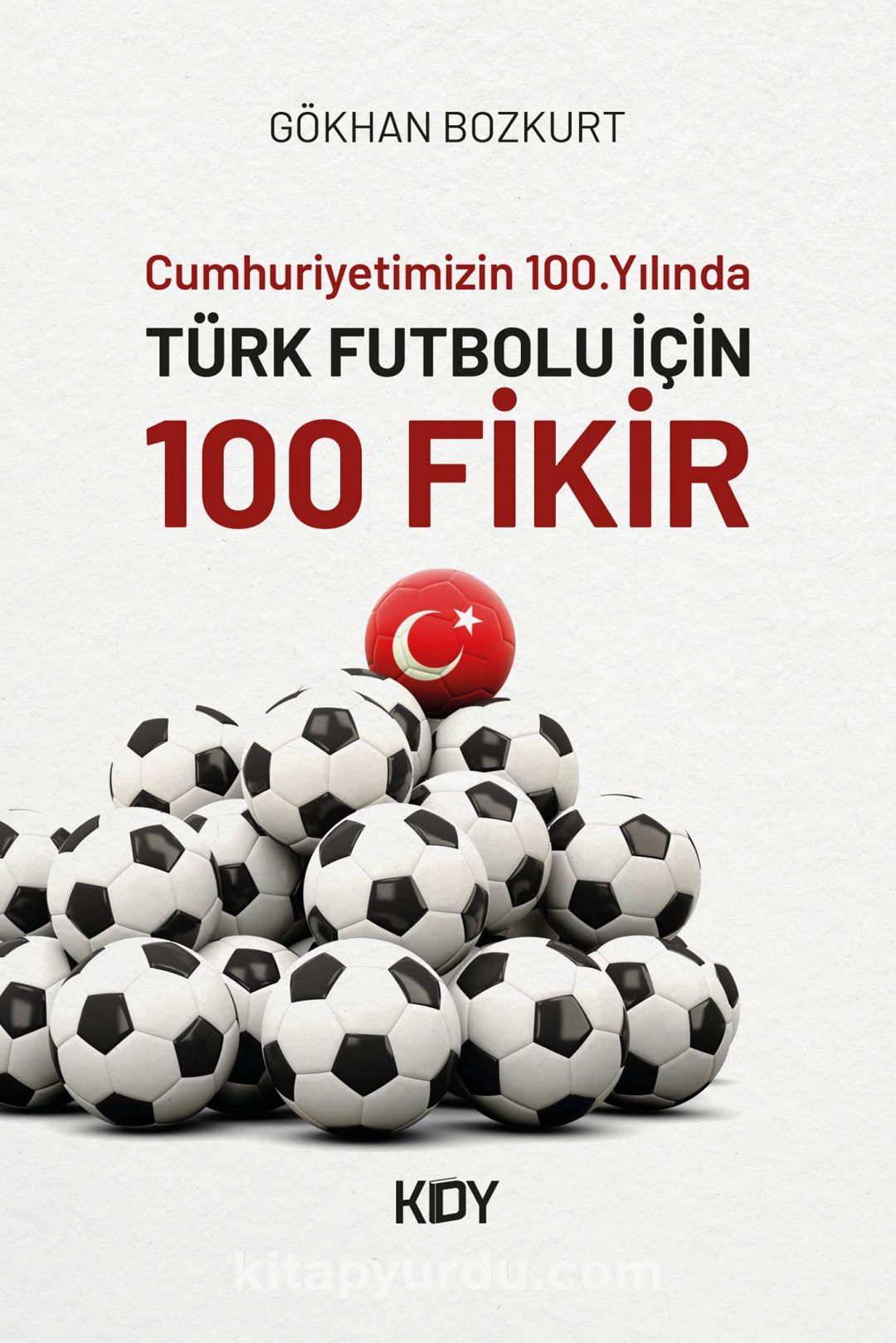 Türk Futbolu için 100 Fikir
