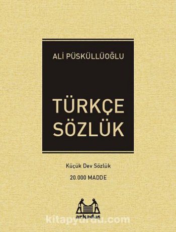 Türkçe Sözlük  Küçük Dev Sözlük (20.000 Madde)