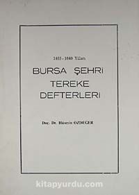 1463-1640 Yılları Bursa Şehri Tereke Defterleri / 36-D-10