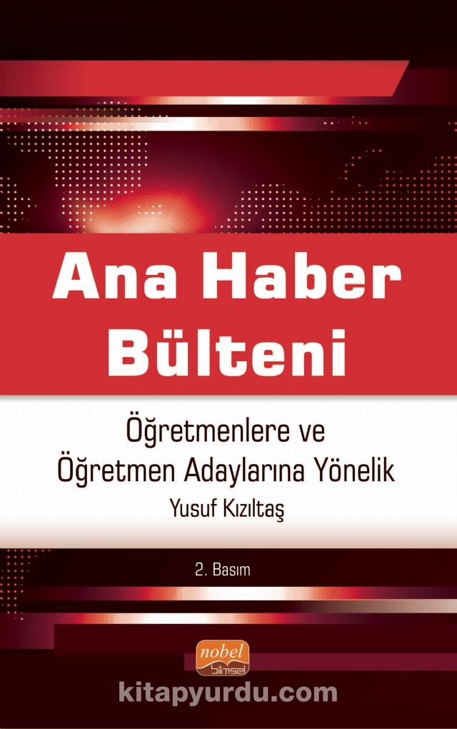 Ana Haber Bülteni & Öğretmenlere ve Öğretmen Adaylarına Yönelik