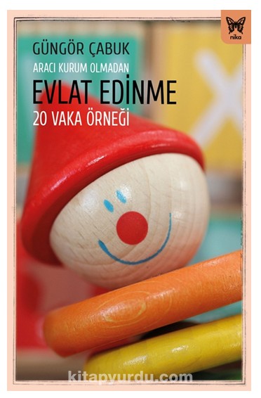 Aracı Kurum Olmadan Evlat Edinme