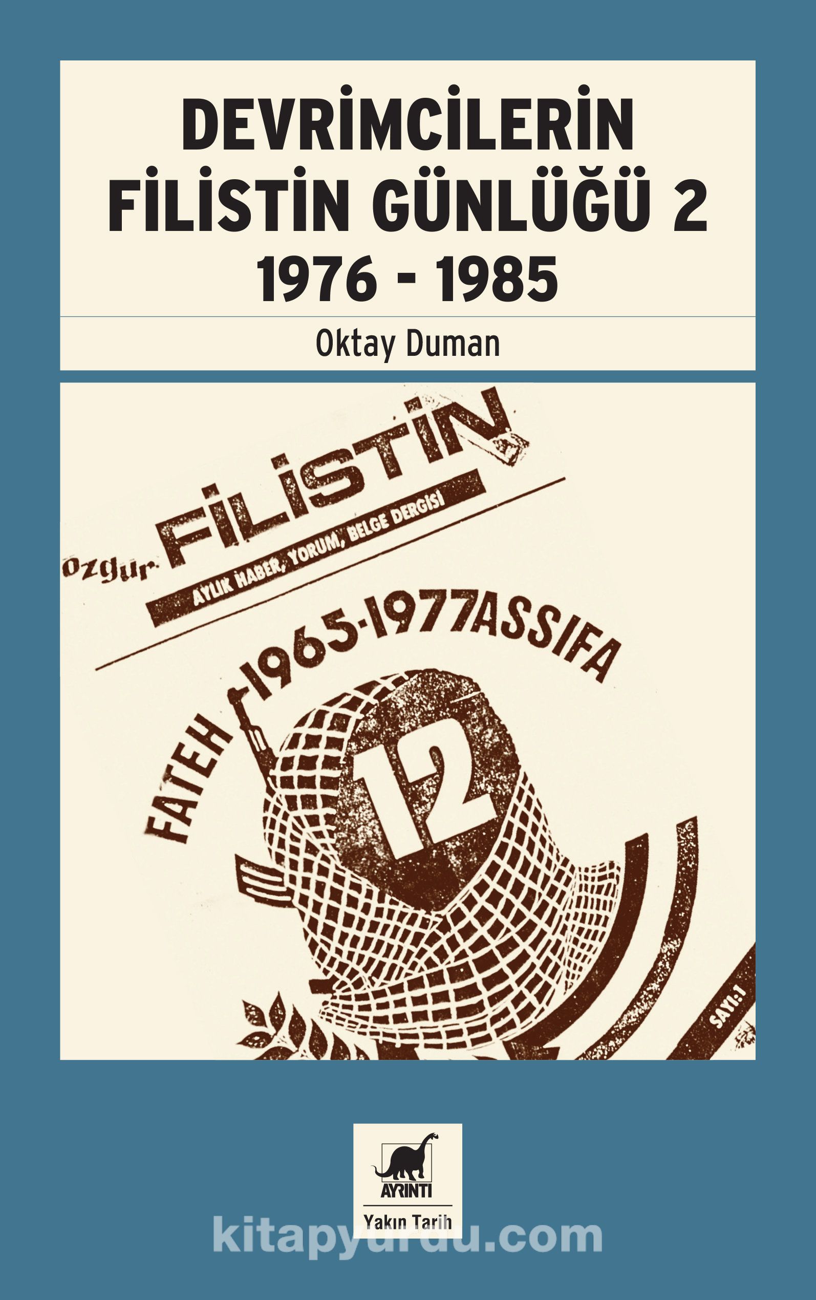 Devrimcilerin Filistin Günlüğü 2  1976 - 1985