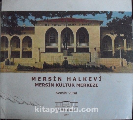 Mersin Halkevi Mersin Kültür Merkezi (2-I-5)