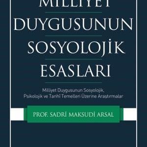 Milliyet Duygusunun Sosyolojik Esasları