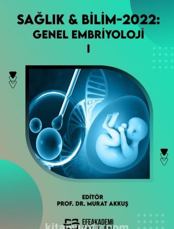 Sağlık - Bilim 2022: Genel Embriyoloji 1