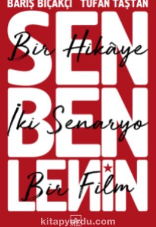 Sen Ben Lenin: Bir Hikaye, İki Senaryo, Bir Film