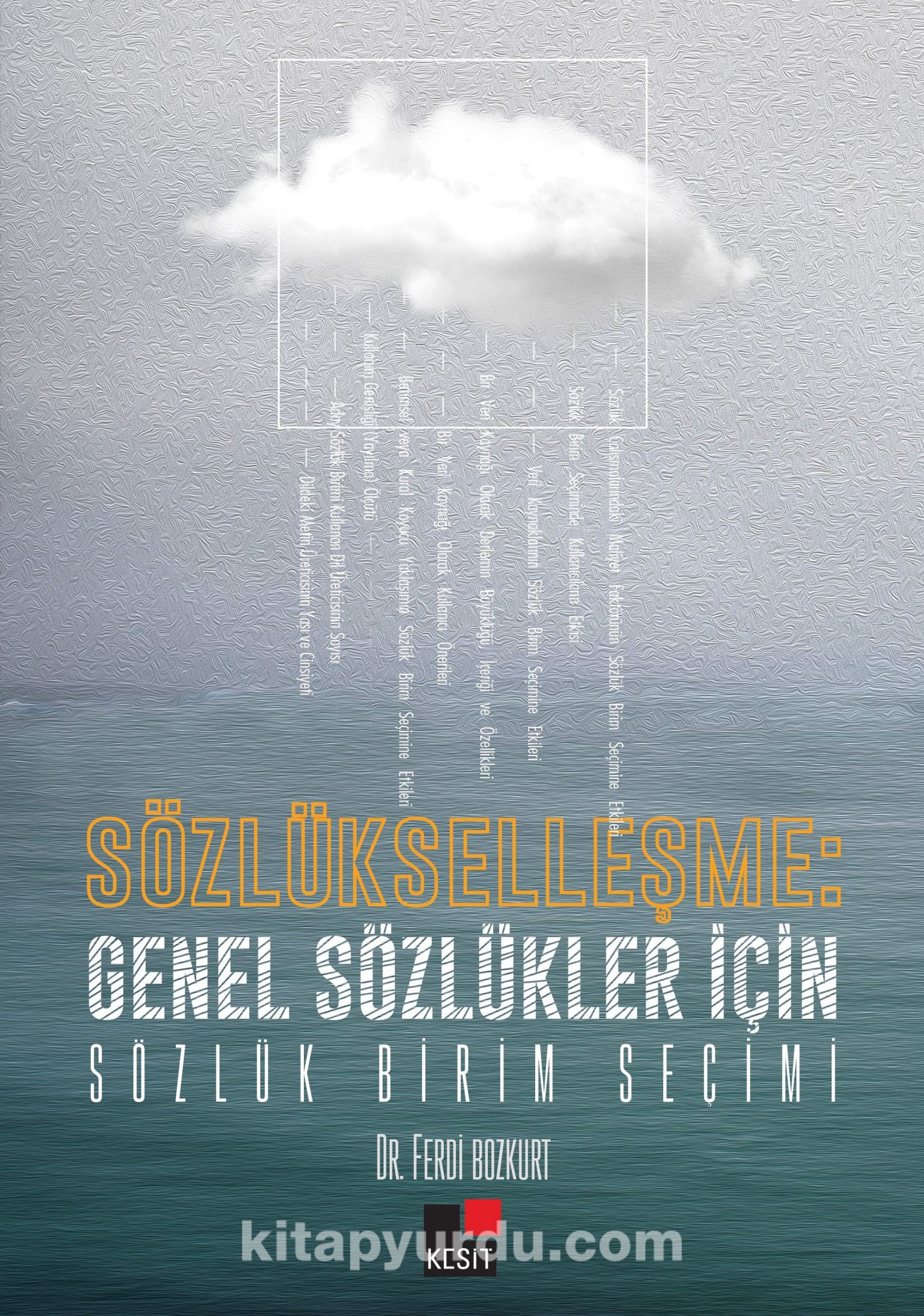 Sözlükleşme: Genel Sözlükler İçin Sözlük Birim Seçimi