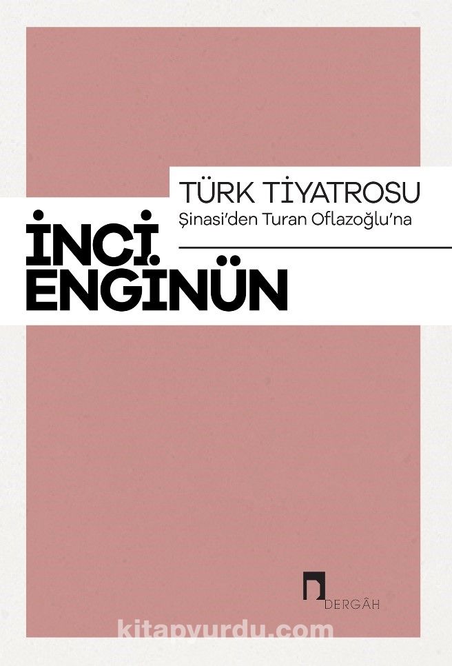Türk Tiyatrosu & Şinasi’den Turan Oflazoğlu’na