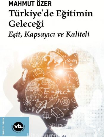 Türkiye'de Eğitimin Geleceği & Eşit, Kapsayıcı ve Kaliteli