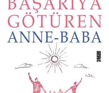 Başarıya Götüren Anne Baba