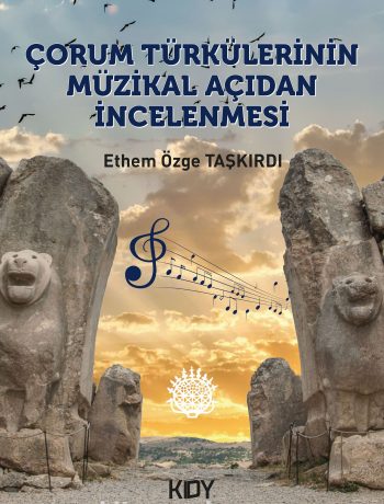 Çorum Türkülerinin Müzikal Açıdan İncelenmesi