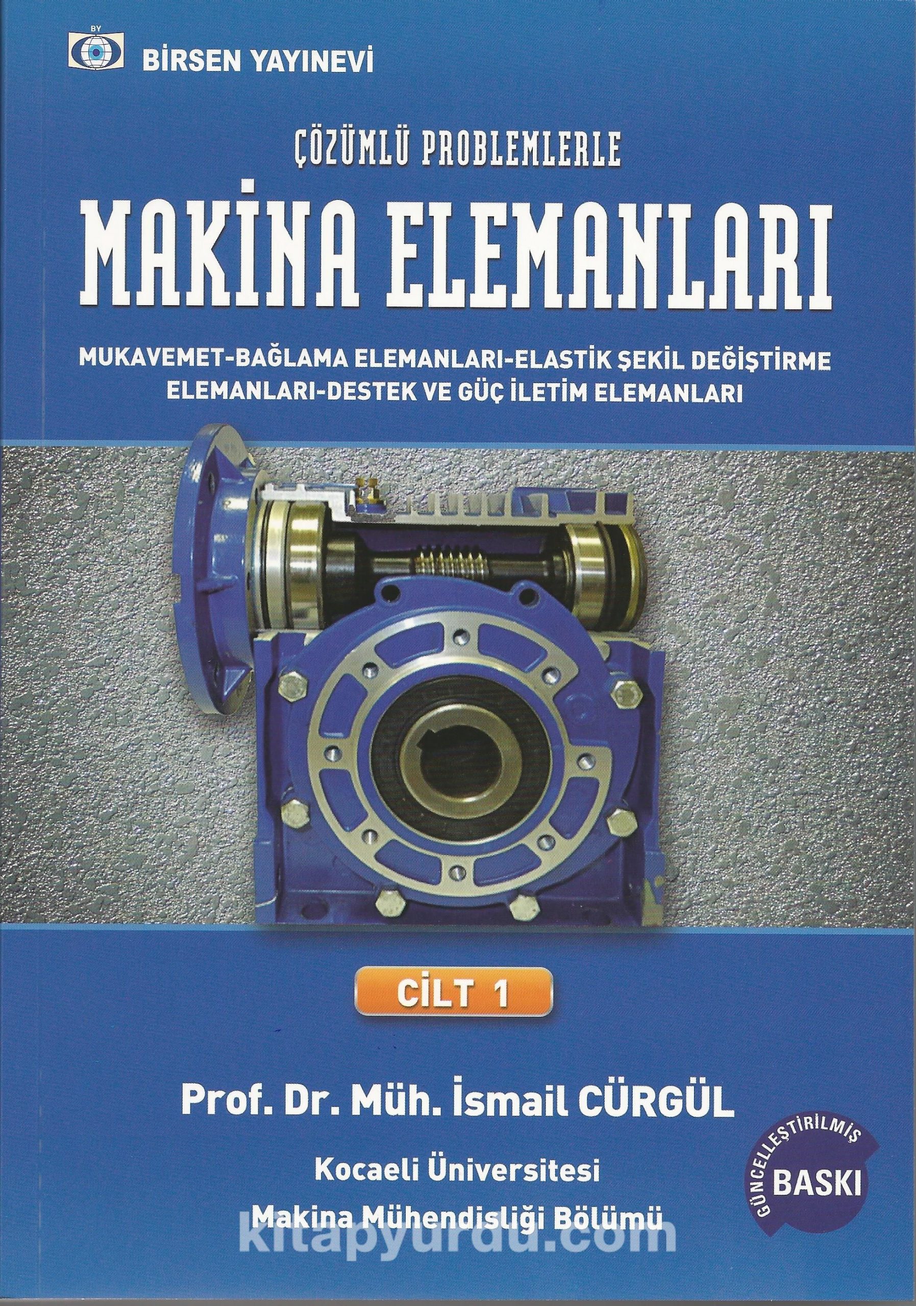 Çözümlü Problemlerle Makina Elemanları Cilt:1