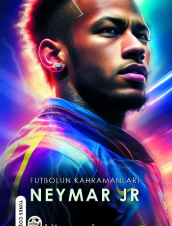 Futbolun Kahramanları Neymar Jr