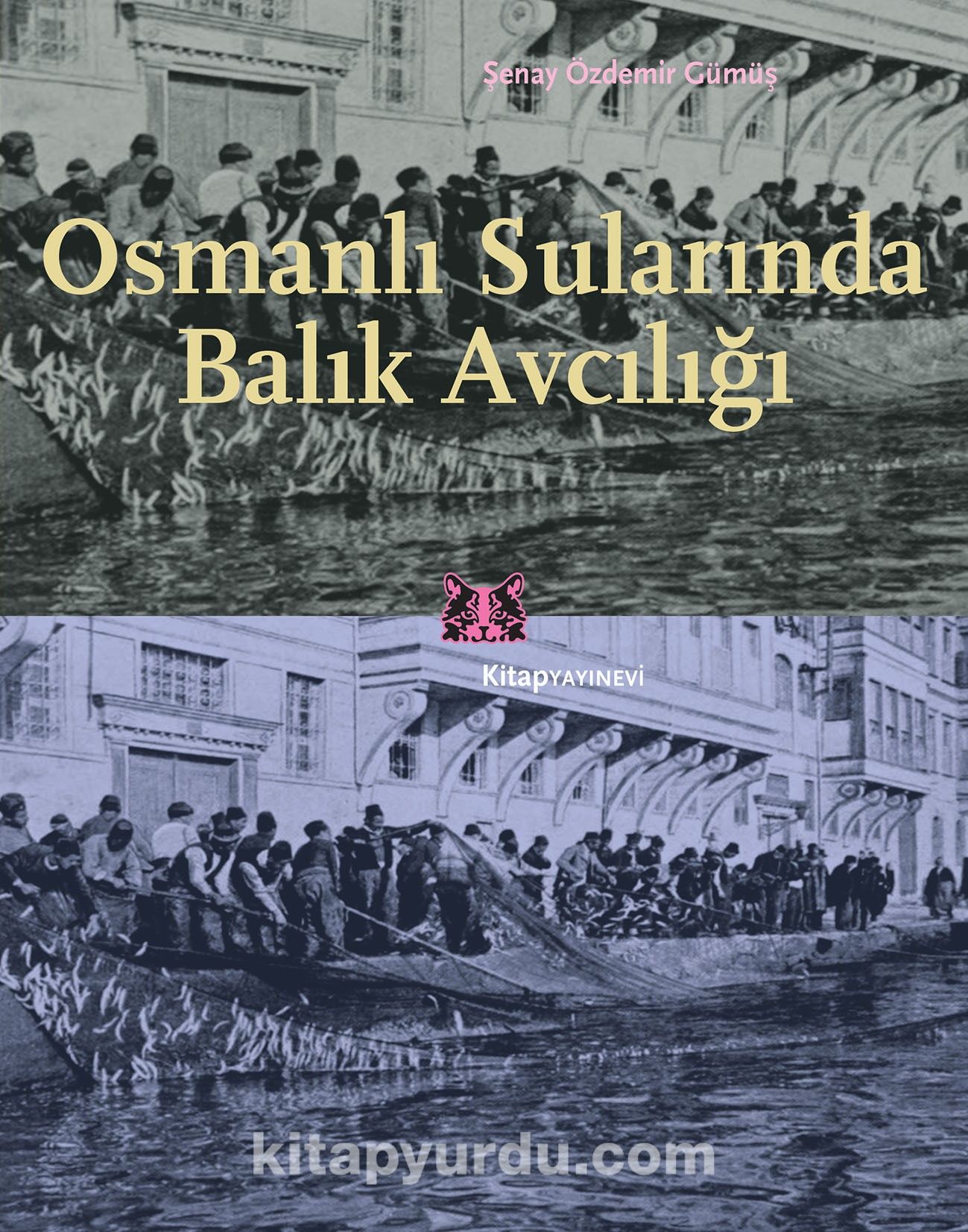 Osmanlı Sularında Balık Avcılığı