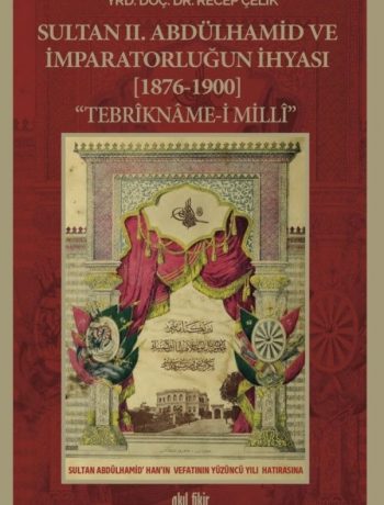 Sultan II. Abdülhamid ve İmparatorluğun İhyası (1876-1900) Tebrikname-i Milli