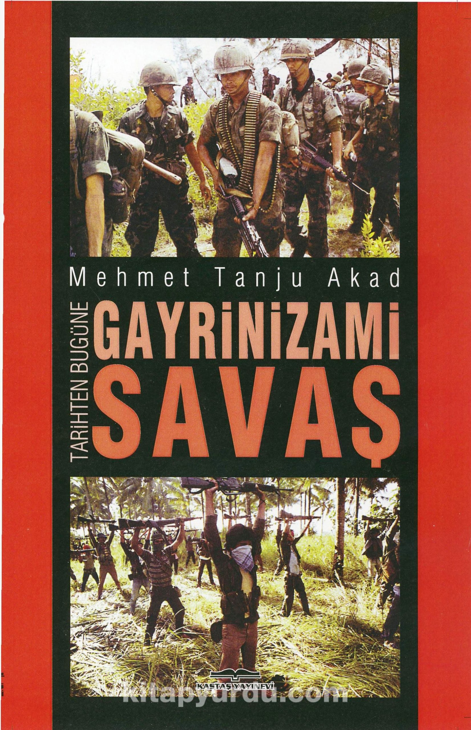 Tarihten Bugüne Gayrinizami Savaş