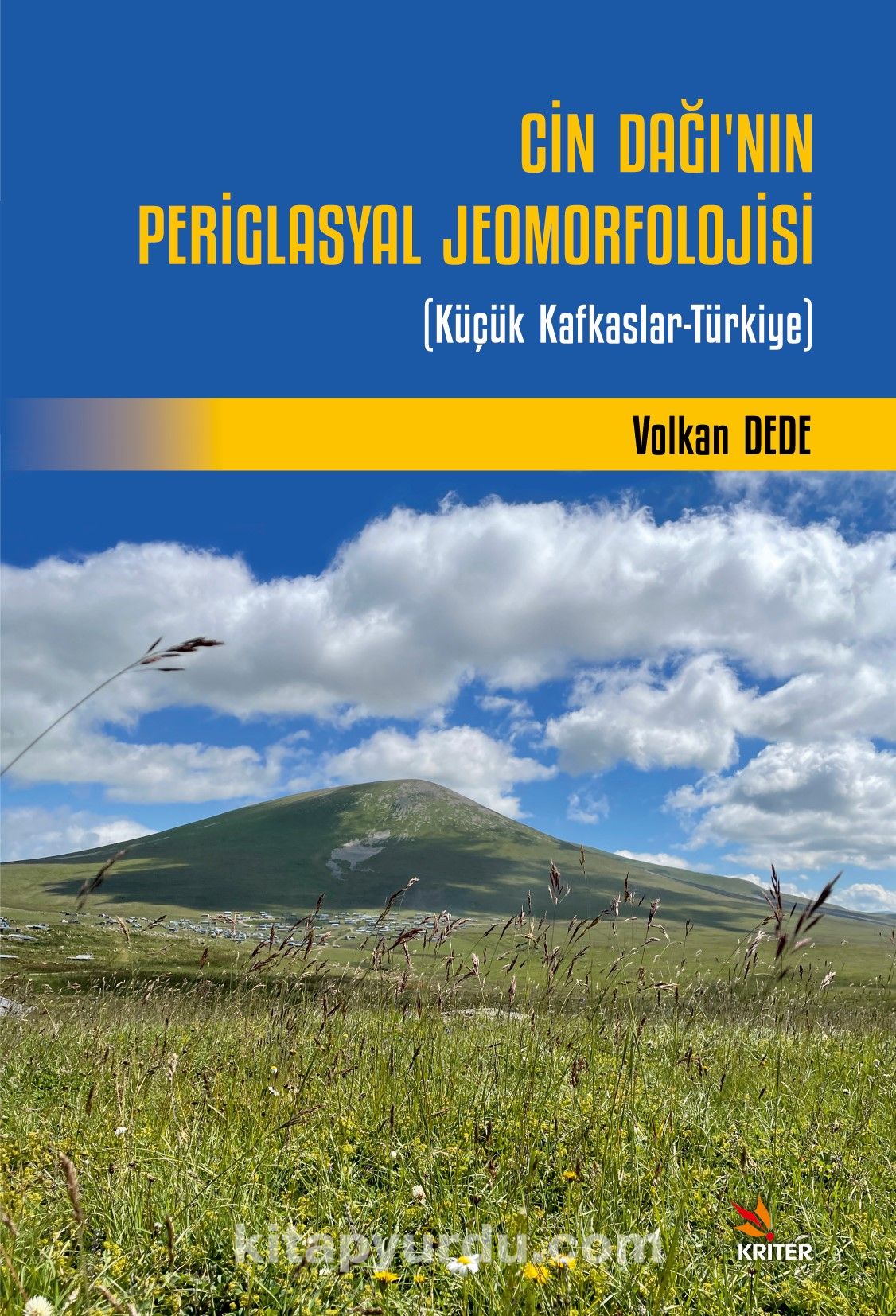 Cin Dağı’nın Periglasyal Jeomorfolojisi & Küçük Kafkaslar-Türkiye