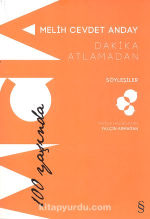 Dakika Atlamadan - Söyleşiler