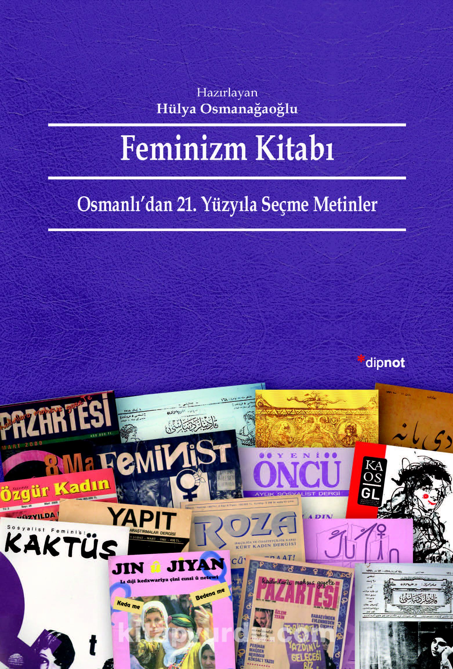 Feminizm Kitabı & Osmanlı’dan 21. Yüzyıla Seçme Metinler