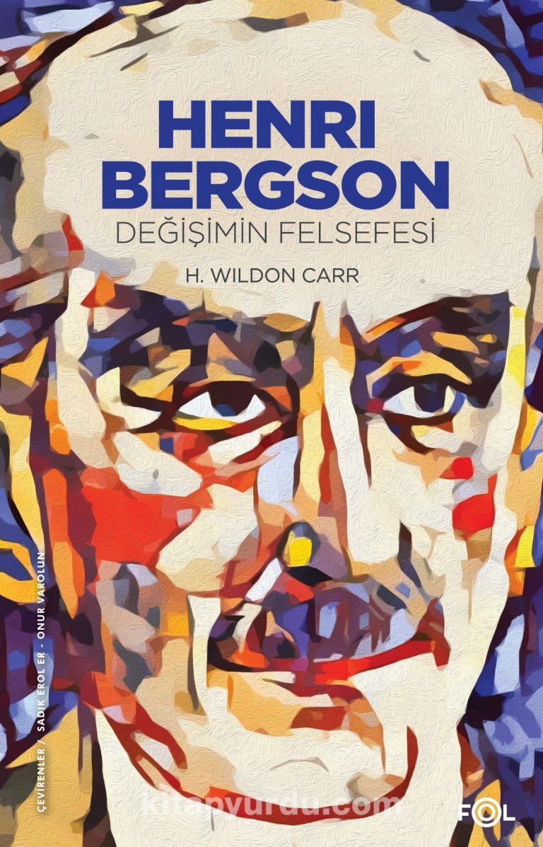 Henri Bergson & Değişimin Felsefesi kitabını indir [PDF ve ePUB]