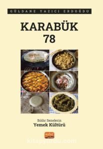 Karabük 78 & Bıldır Senelerin Yemek Kültürü