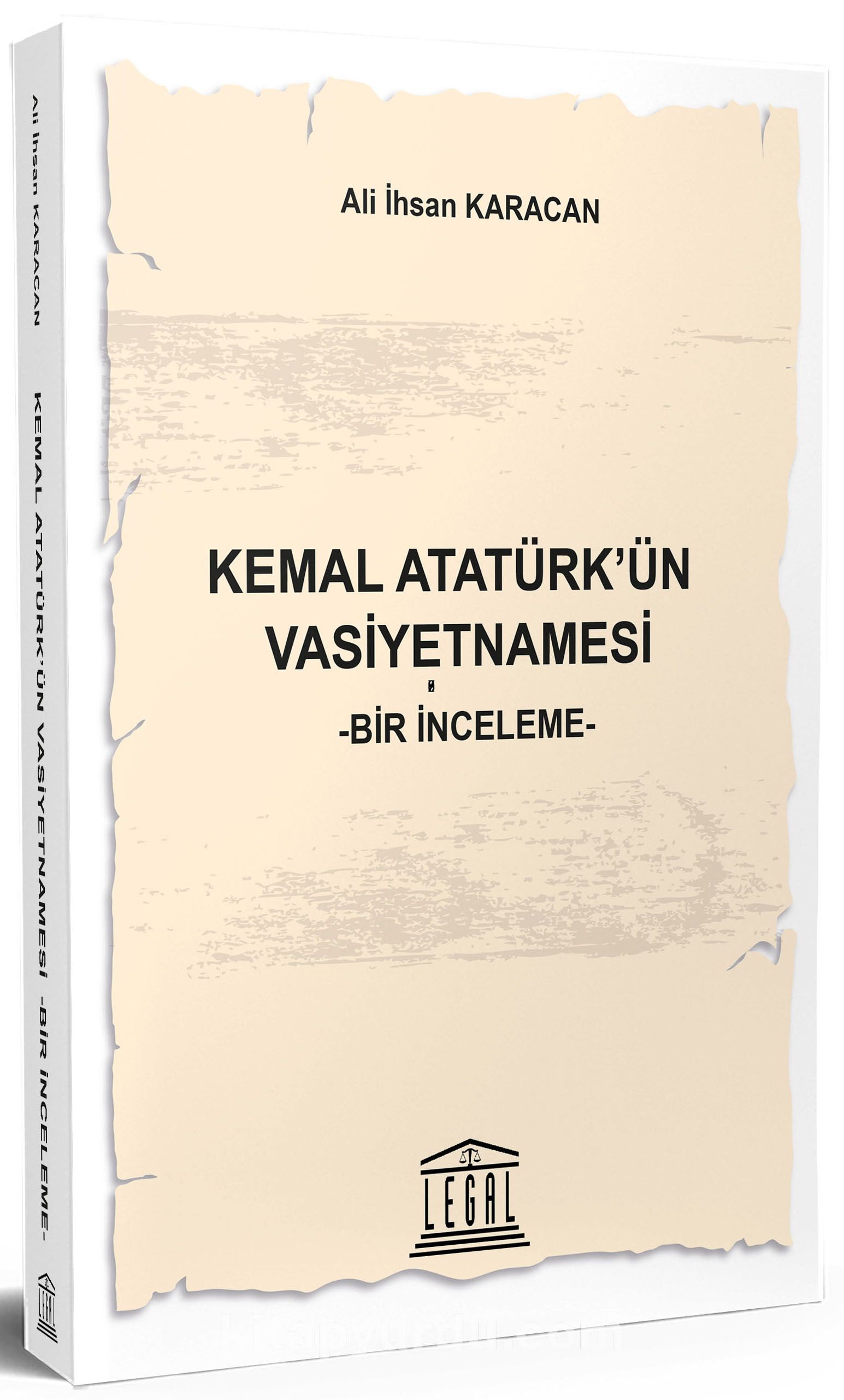 Kemal Atatürk’ün Vasiyetnamesi & Bir İnceleme