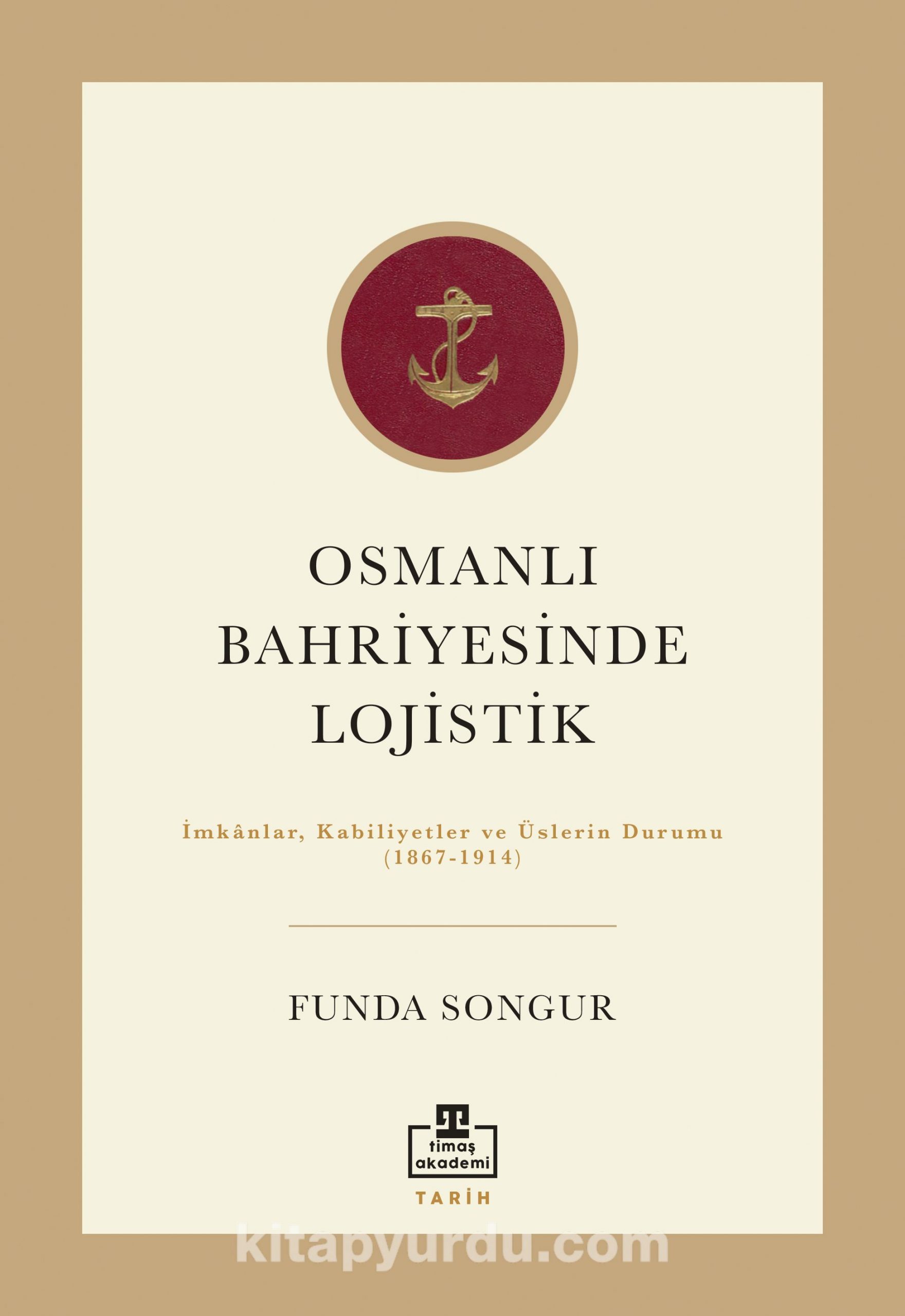 Osmanlı Bahriyesinde Lojistik & İmkanlar, Kabiliyetler ve Üslerin Durumu (1867-1914)