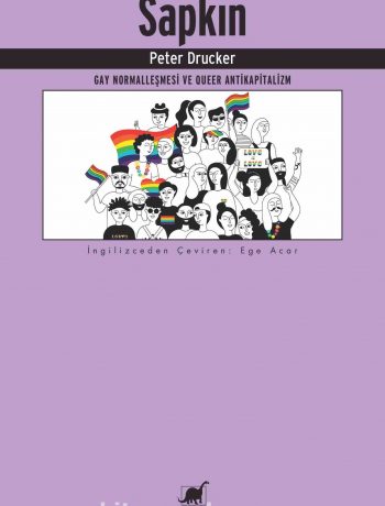 Sapkın & Gey Normalleşmesi ve Queer Antikapitalizm