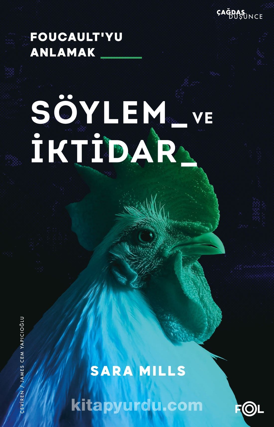 Söylem ve İktidar & Foucault’yu Anlamak