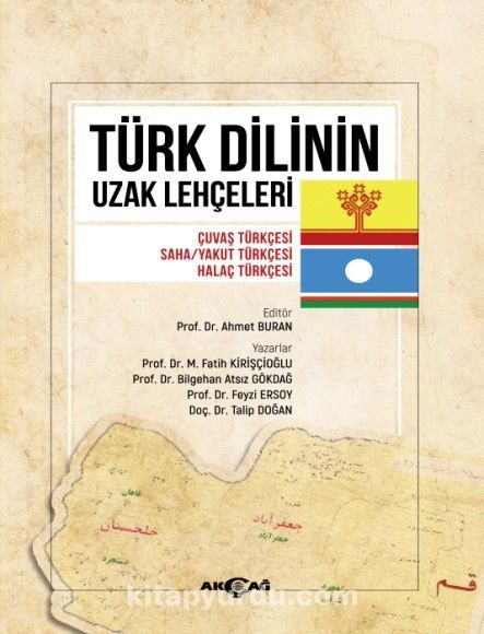 Türk Dilinin Uzak Lehçeleri & Çuvaş Türkçesi, Saha/Yakut Türkçesi, Halaç Türkçe