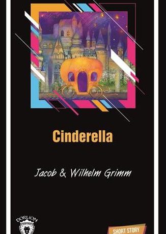 Cinderella Short Story (Kısa İngilizce Hikayeler)