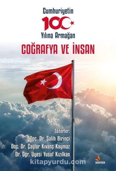 Coğrafya ve İnsan & Cumhuriyetin 100. Yılına Armağan