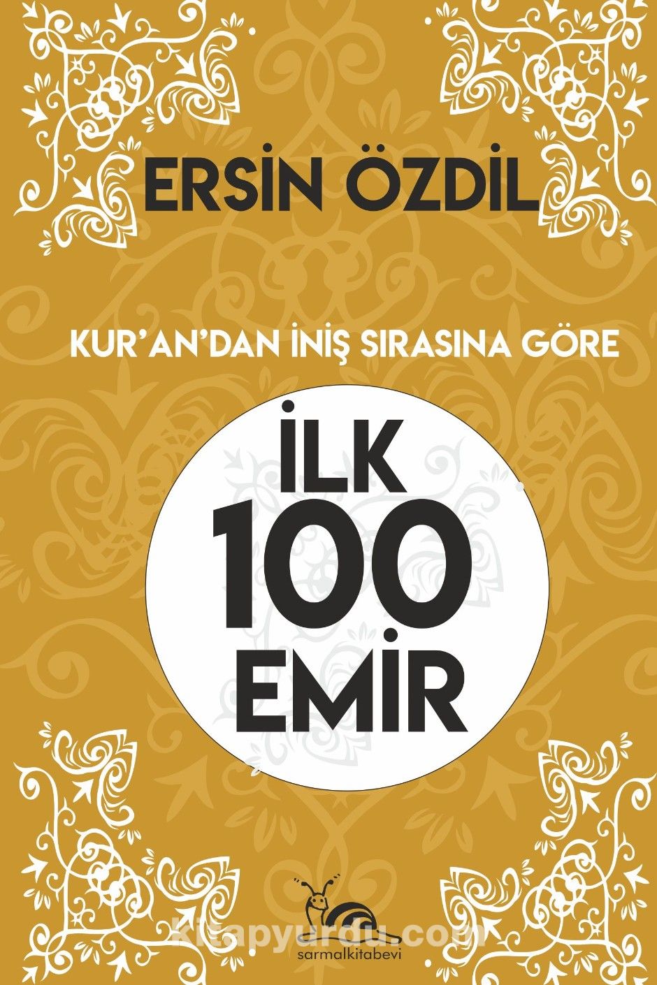 İlk 100 Emir & Kur’an’dan İniş Sırasına Göre