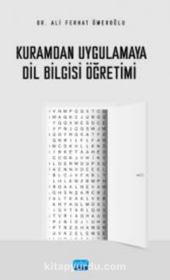 Kuramdan Uygulamaya Dil Bilgisi Öğretimi