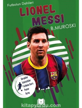 Lionel Messi / Futbolun Dahileri
