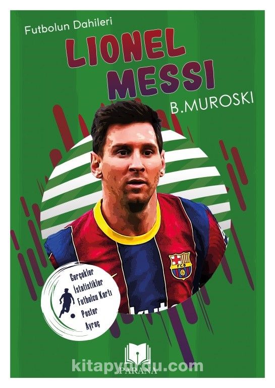 Lionel Messi / Futbolun Dahileri