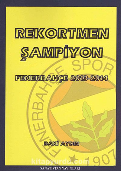 Rekortmen Şampiyon & Fenerbahçe 2013-2014