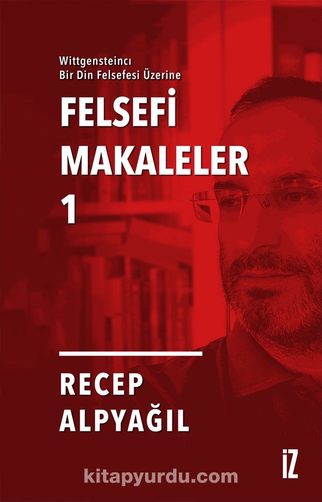 Wittgensteincı Bir Din Felsefesi Üzerine Felsefi Makaleler 1