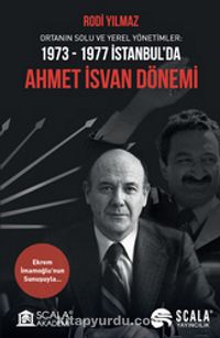 1973-1977 İstanbul'da Ahmet İsvan Dönemi