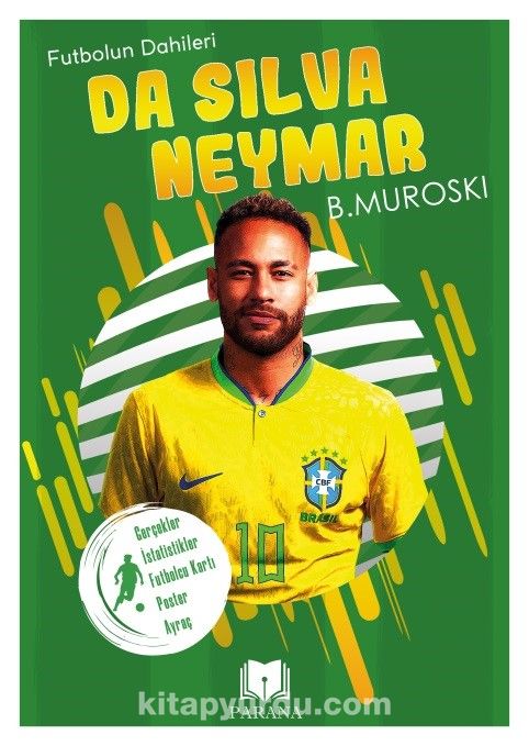 Da Silva Neymar / Futbolun Dahileri