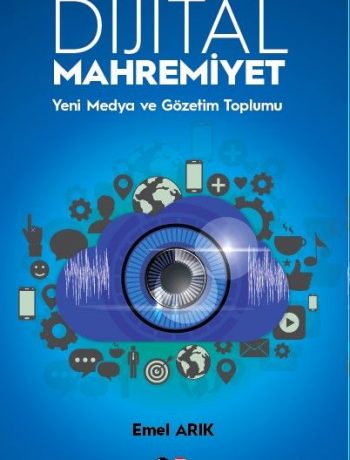 Dijital Mahremiyet & Yeni Medya ve Gözetim Toplumu