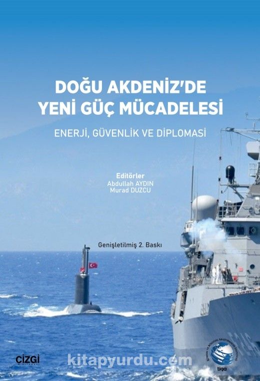 Doğu Akdeniz'de Yeni Güç Mücadelesi & Enerji, Güvenlik ve Diplomasi