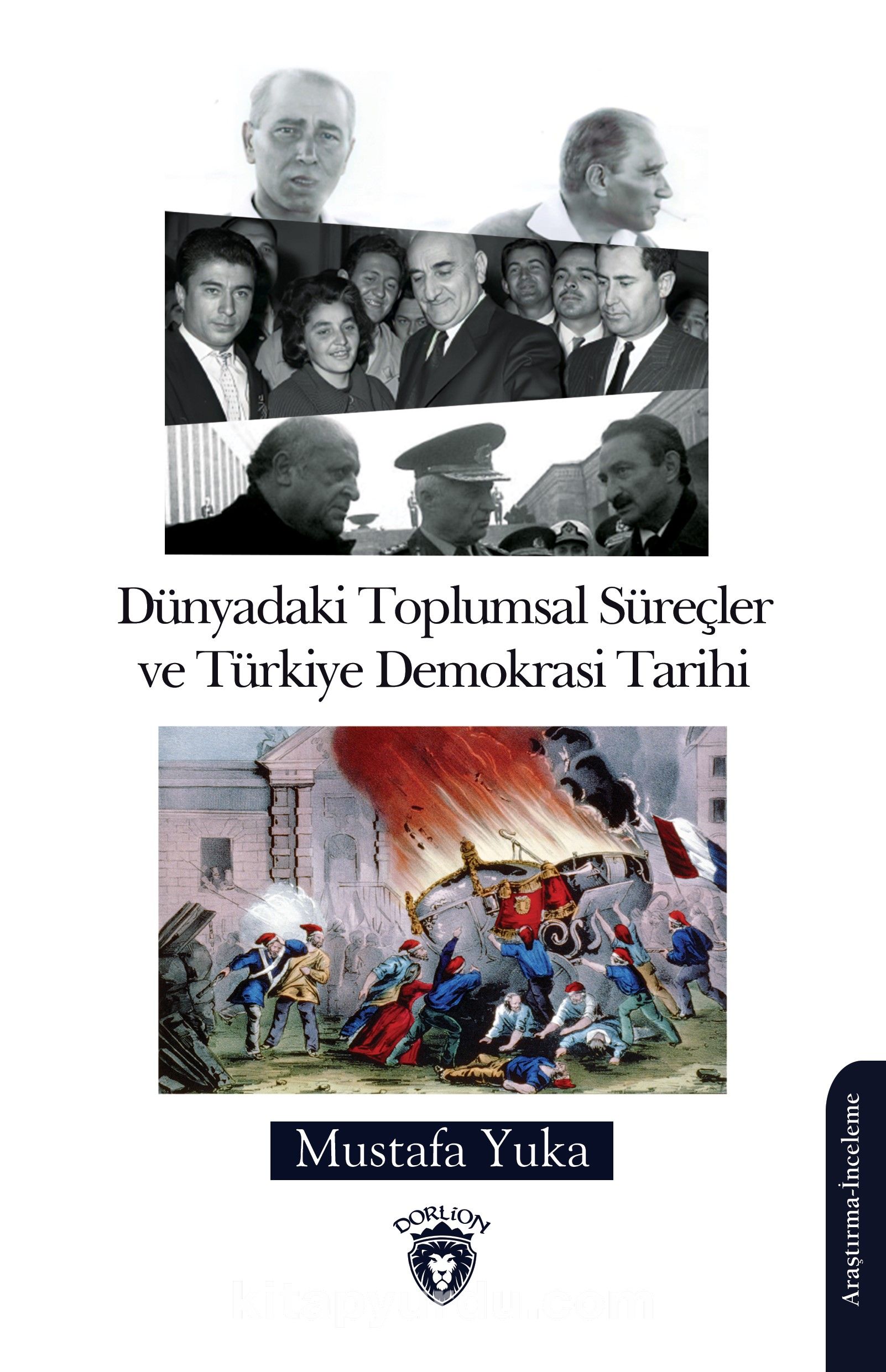 Dünyadaki Toplumsal Süreçler ve Türkiye Demokrasi Tarihi