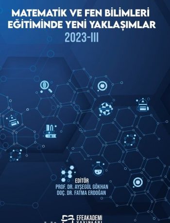 Matematik Ve Fen Bilimleri Eğitiminde Yeni Yaklaşımlar 2023-III