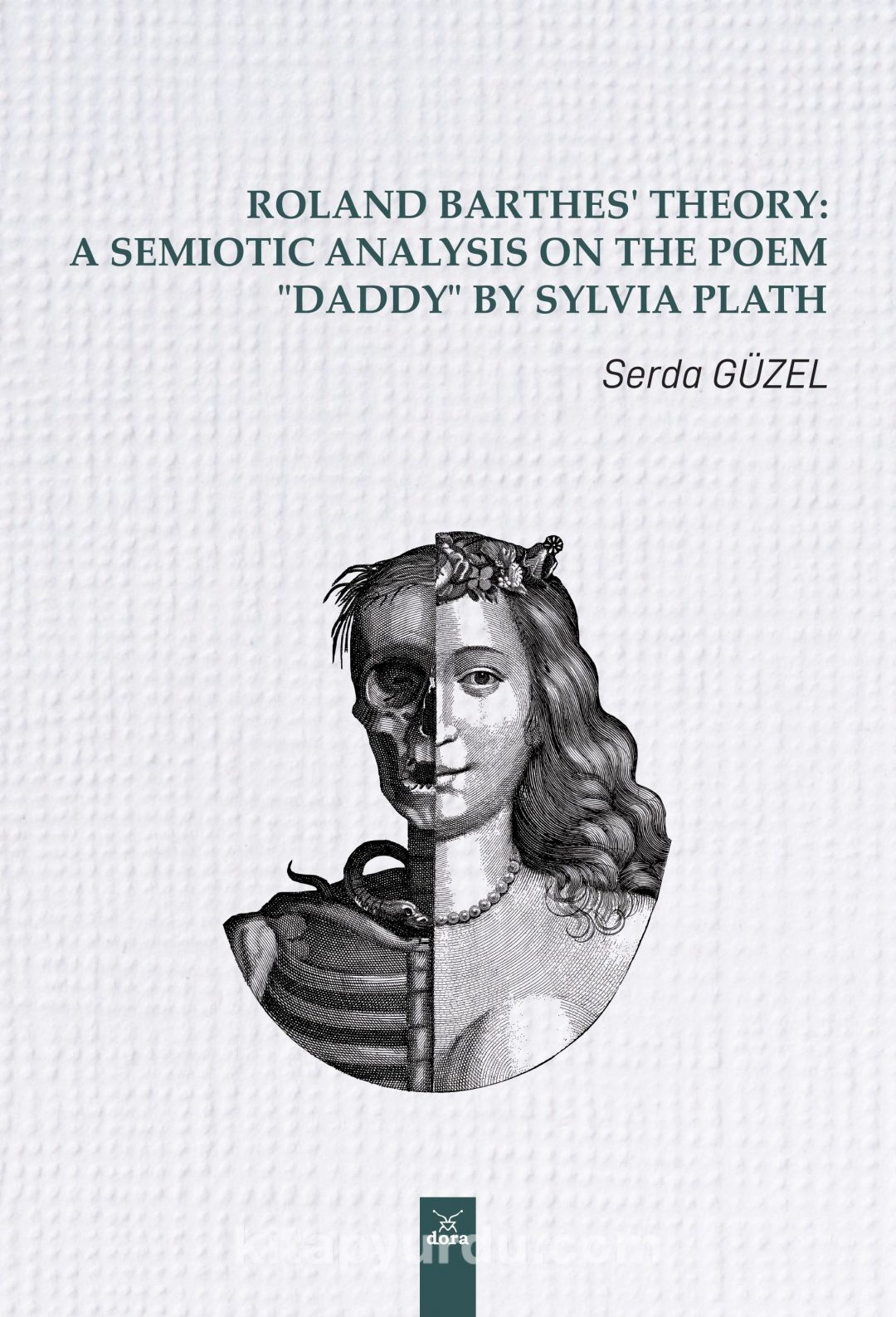 Roland Barthes’ Theory: A Semiotic Analysis on The Poem “Daddy” by Sylvia Plath
