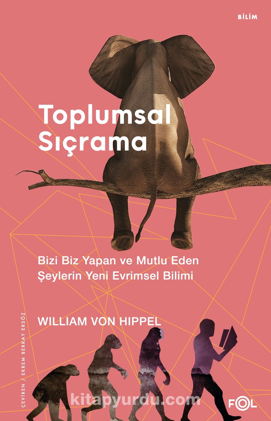 Toplumsal Sıçrama & Bizi Biz Yapan ve Mutlu Eden Şeylerin Yeni Evrimsel Bilimi